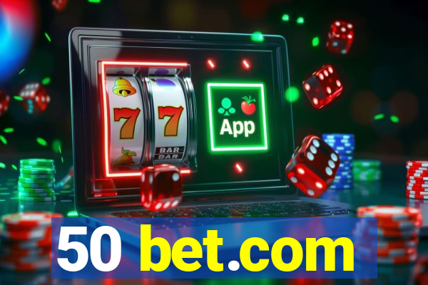 50 bet.com